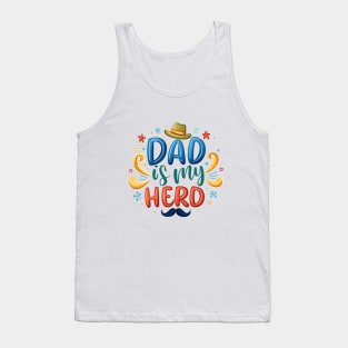 Dad is my Hero Tank Top